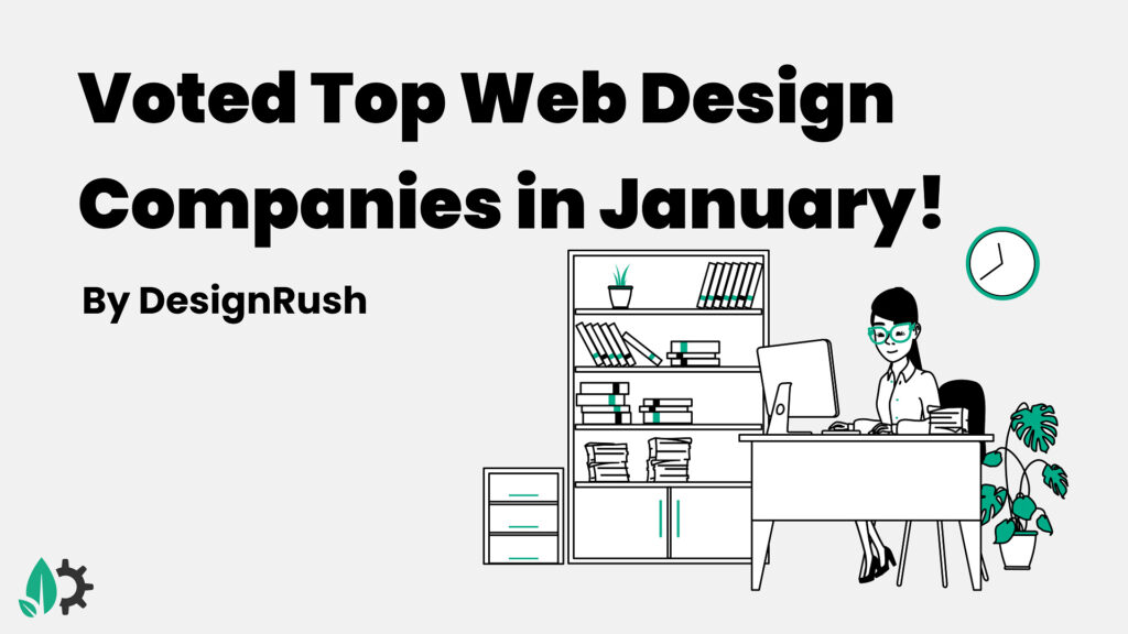 Voted Top Web Design Company in January by DesignRush